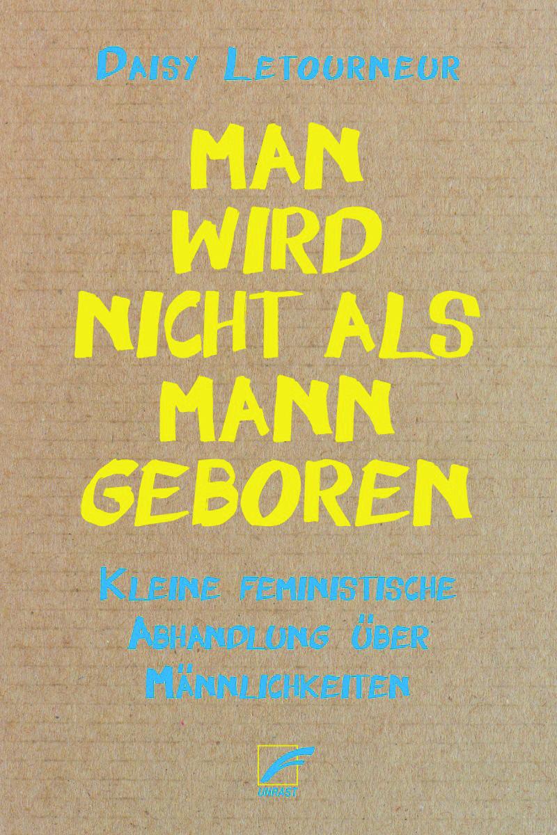 Vorderes Coverbild Man wird nicht als Mann geboren