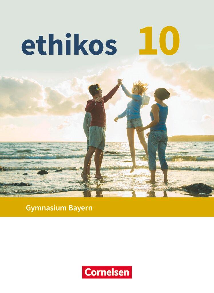 Vorderes Coverbild Ethikos - Arbeitsbuch für den Ethikunterricht - Gymnasium Bayern - 10. Jahrgangsstufe