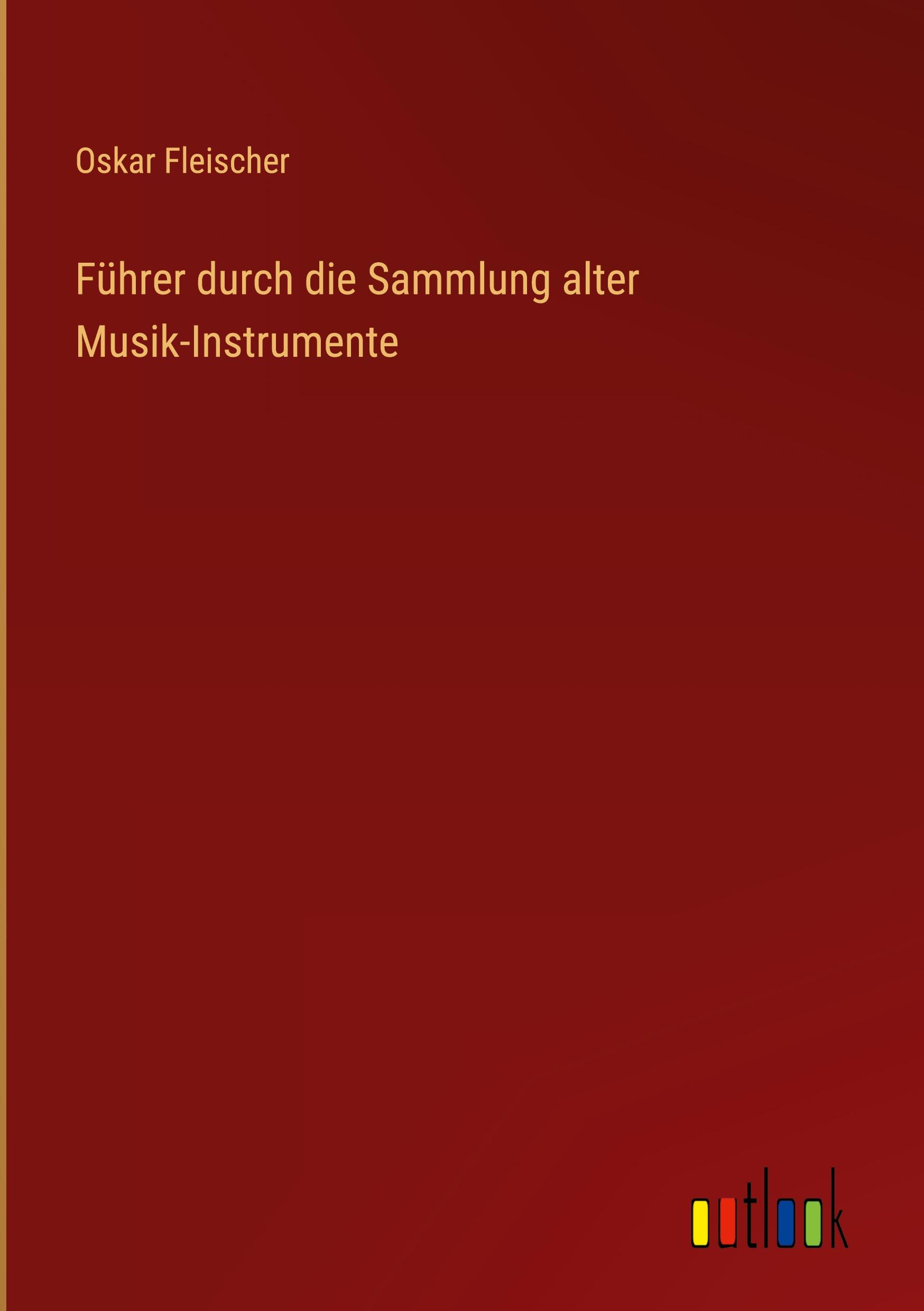 Vorderes Coverbild Führer durch die Sammlung alter Musik-Instrumente