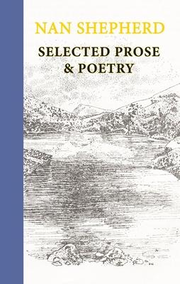 Vorderes Coverbild Nan Shepherd: Selected Prose and Poetry