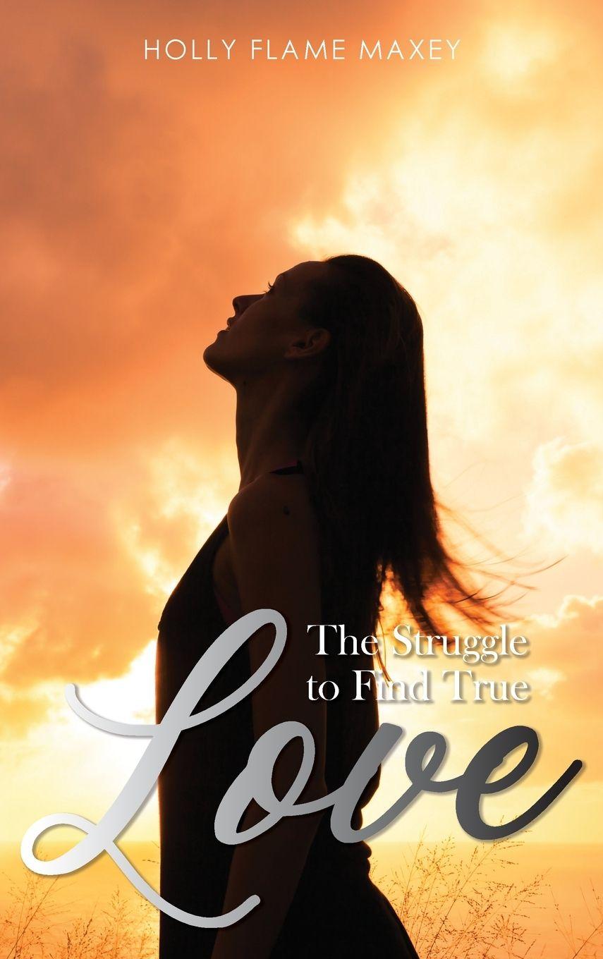 Vorderes Coverbild The Struggle to Find True Love
