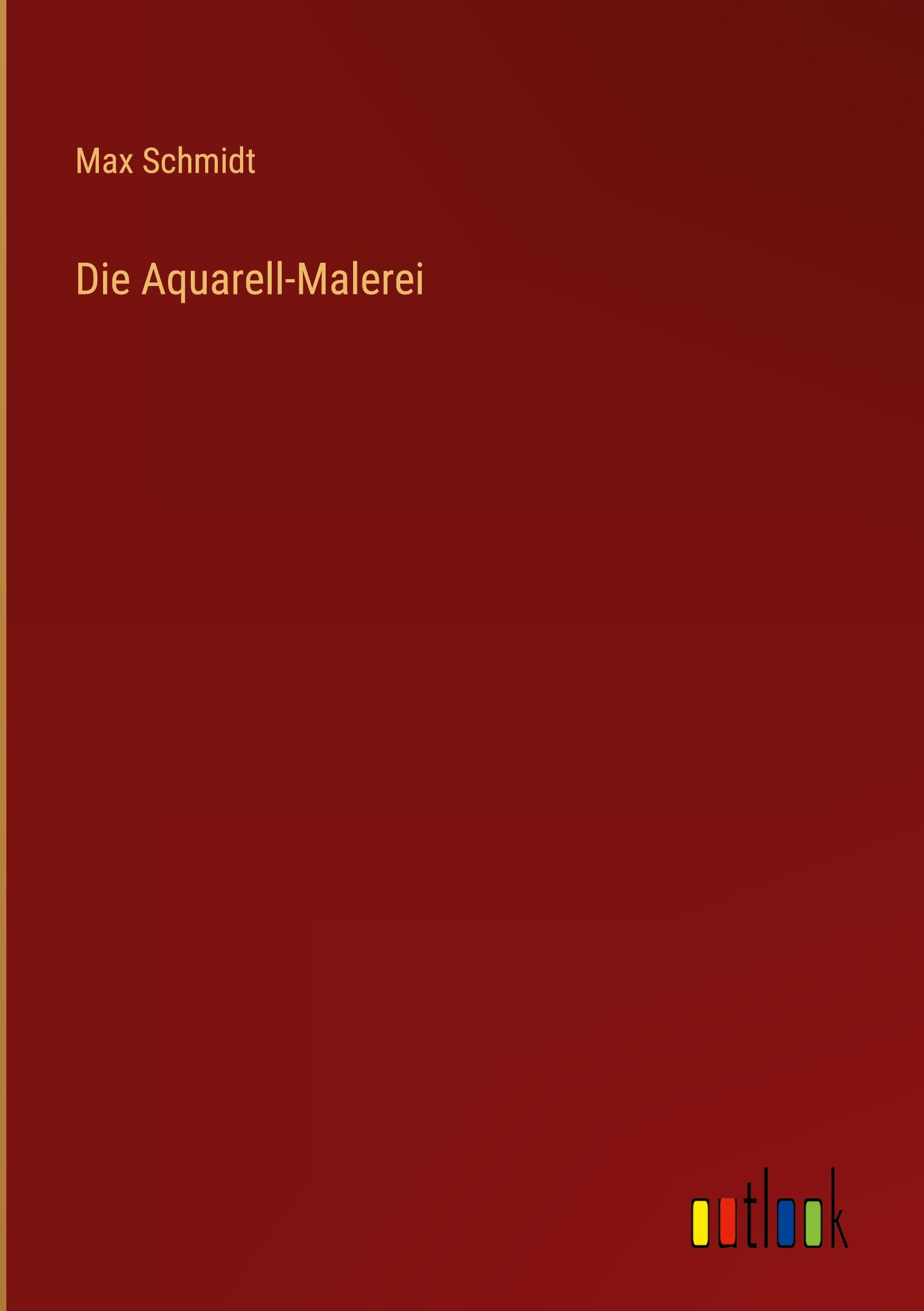 Vorderes Coverbild Die Aquarell-Malerei