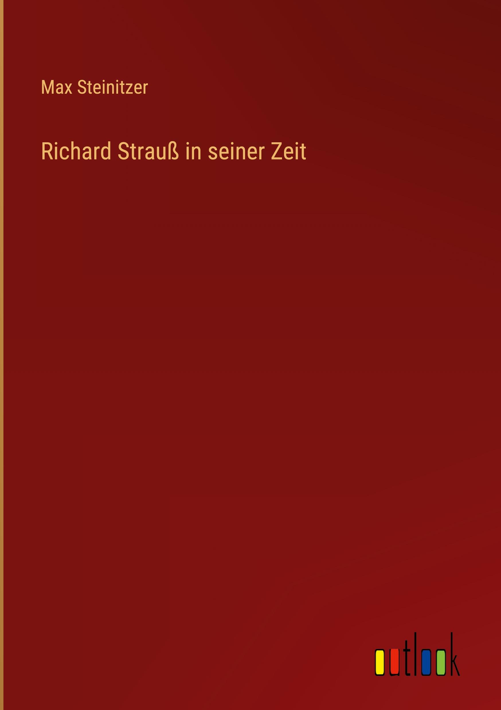 Vorderes Coverbild Richard Strauß in seiner Zeit