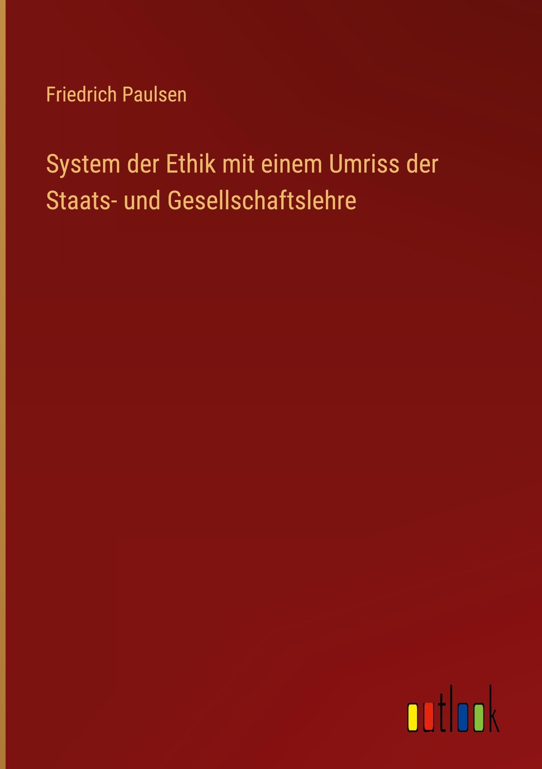 Vorderes Coverbild System der Ethik mit einem Umriss der Staats- und Gesellschaftslehre