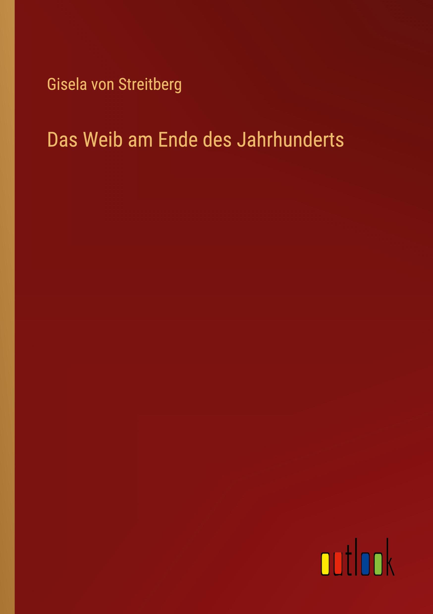 Vorderes Coverbild Das Weib am Ende des Jahrhunderts