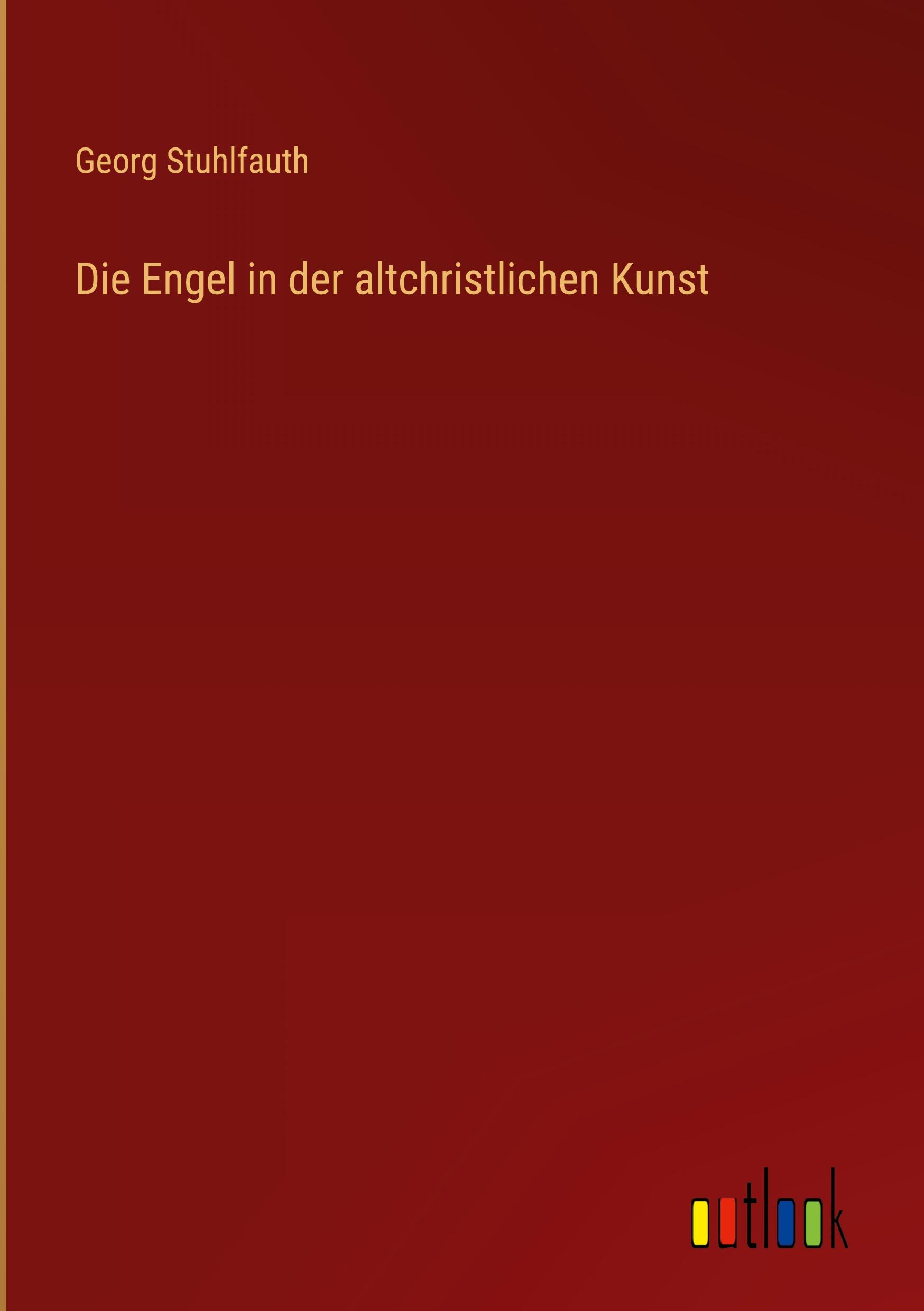 Vorderes Coverbild Die Engel in der altchristlichen Kunst