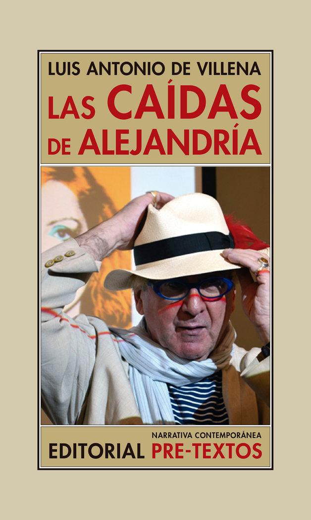 Vorderes Coverbild Las caídas de Alejandría : (Los bárbaros y yo) (1997-2008)