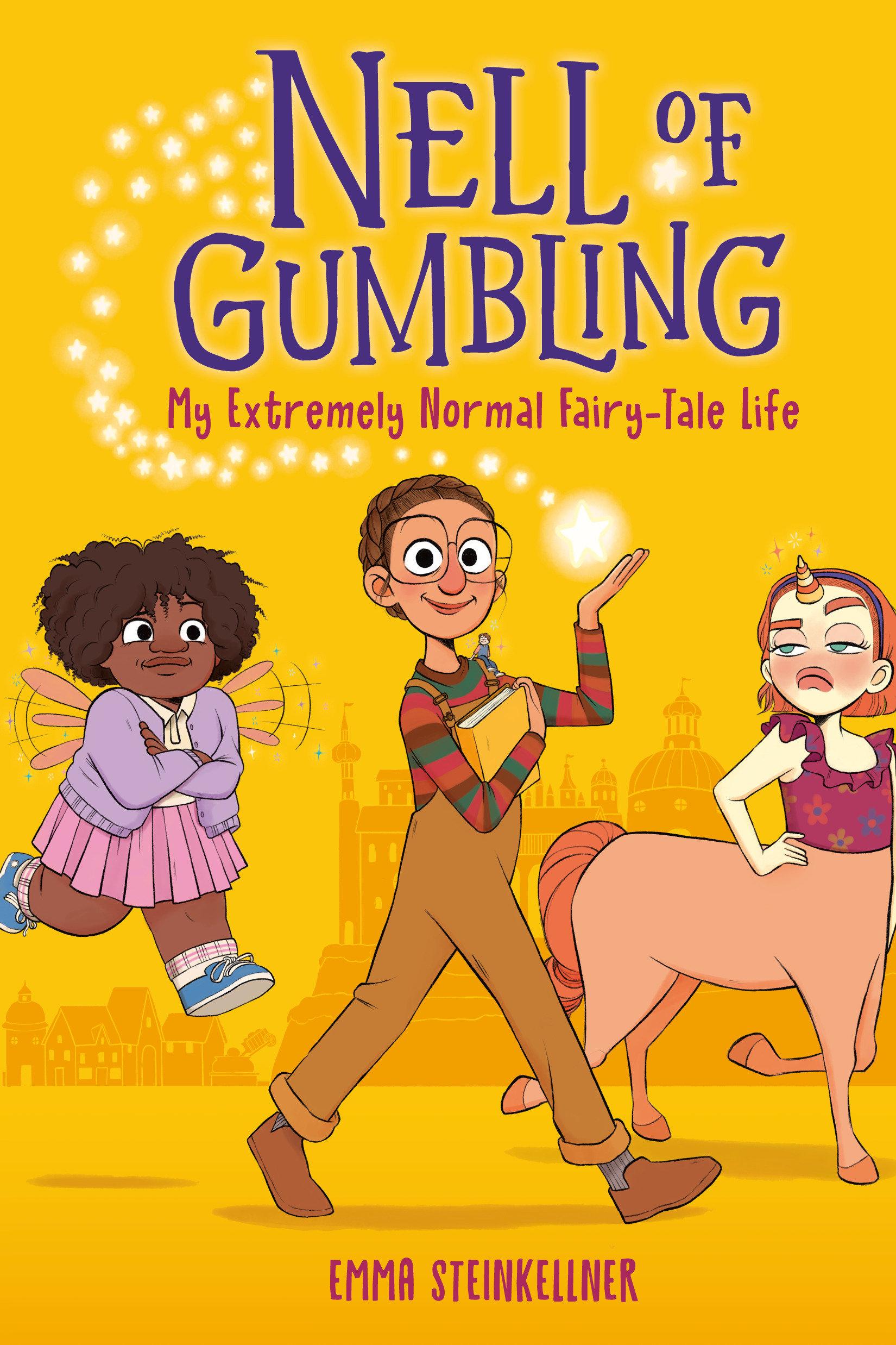 Vorderes Coverbild Nell of Gumbling: My Extremely Normal Fairy-Tale Life