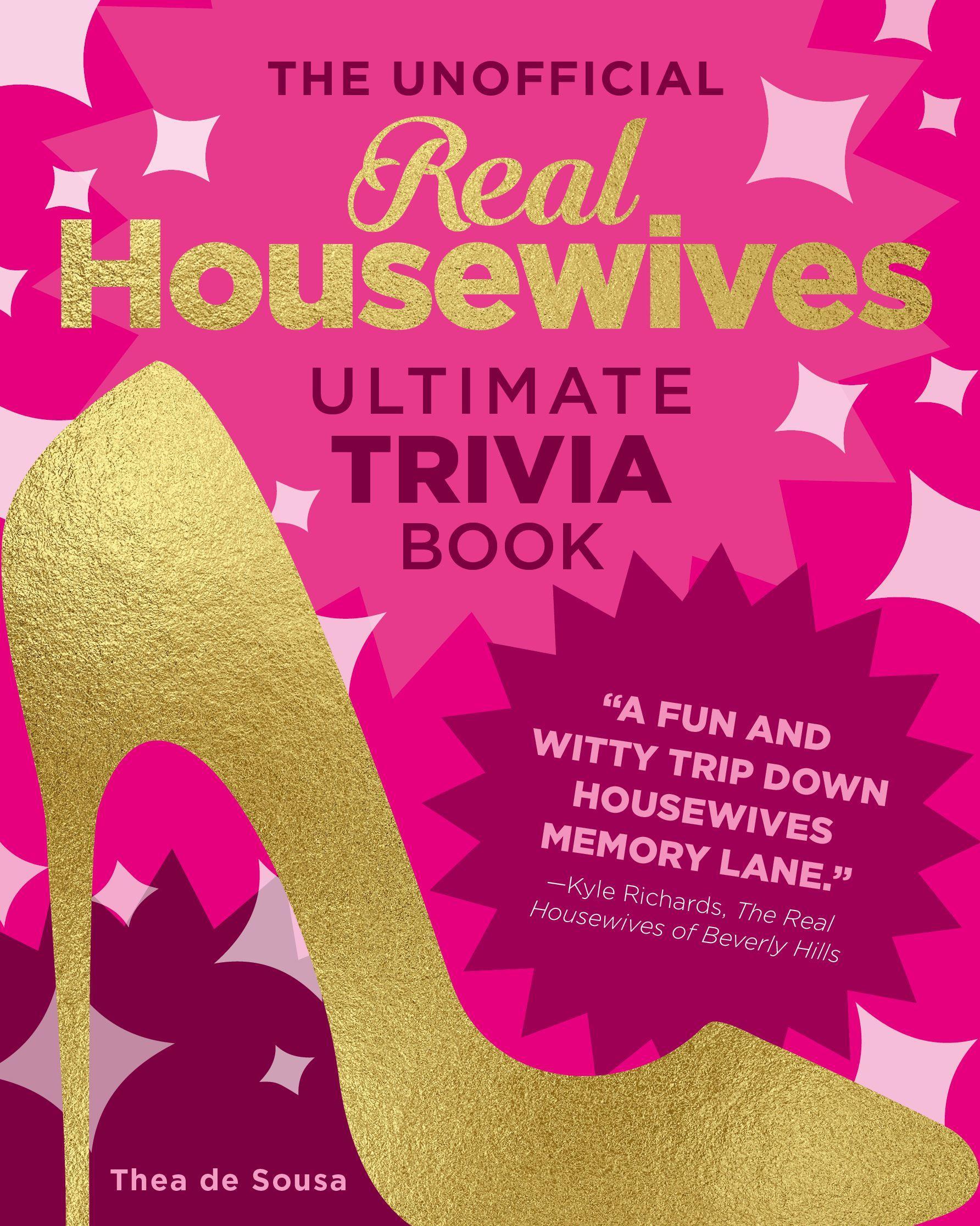 Vorderes Coverbild The Unofficial Real Housewives Ultimate Trivia Book