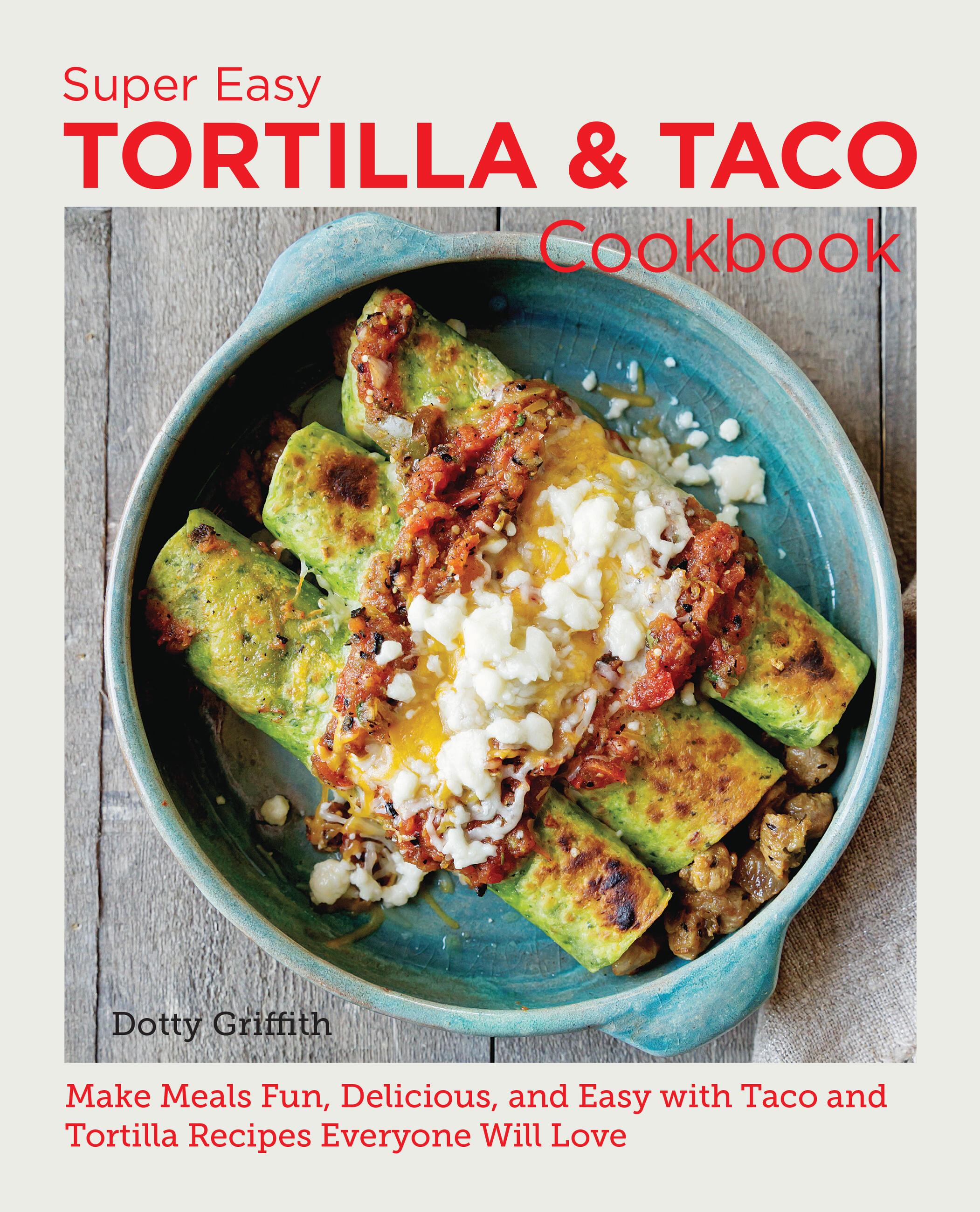 Vorderes Coverbild Super Easy Tortilla and Taco Cookbook