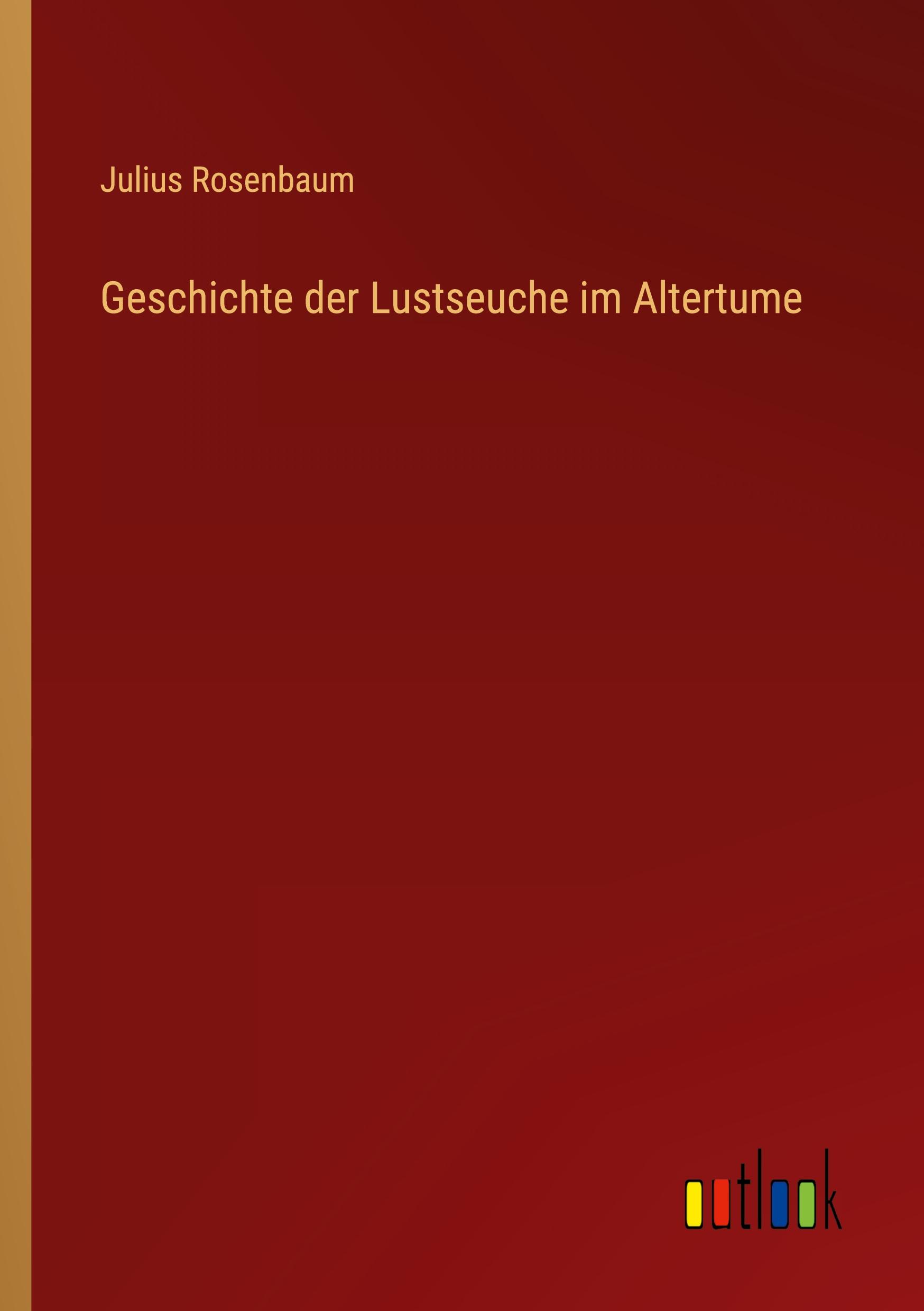 Vorderes Coverbild Geschichte der Lustseuche im Altertume