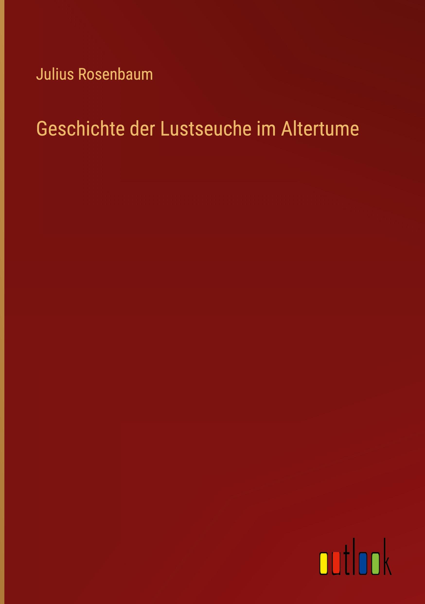 Vorderes Coverbild Geschichte der Lustseuche im Altertume