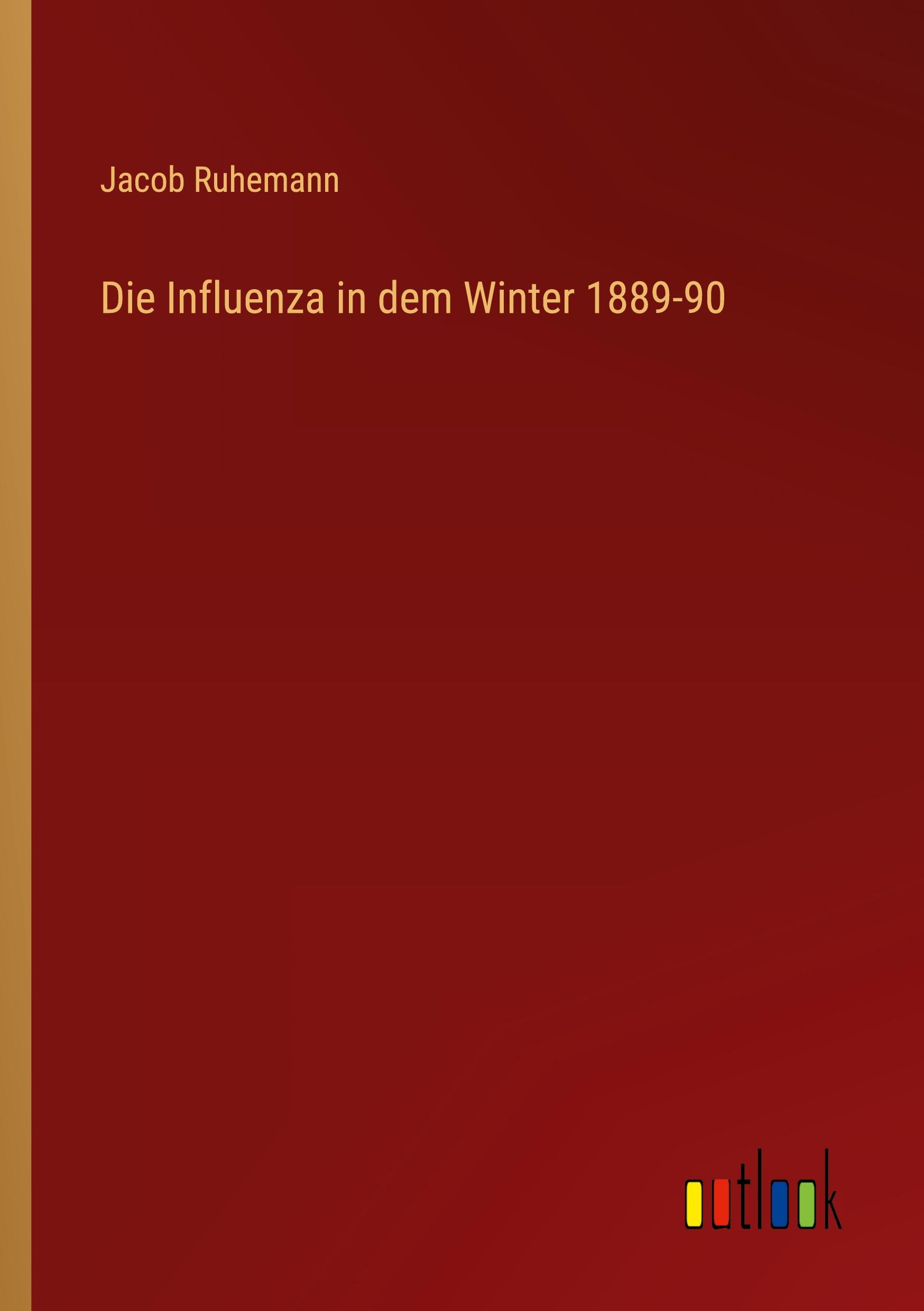 Vorderes Coverbild Die Influenza in dem Winter 1889-90