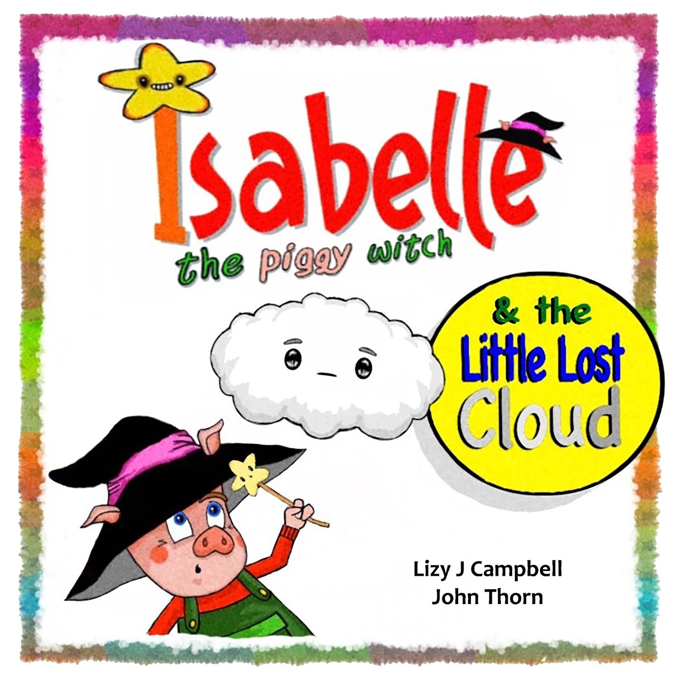 Vorderes Coverbild Isabelle the Piggy Witch and the Little Lost Cloud
