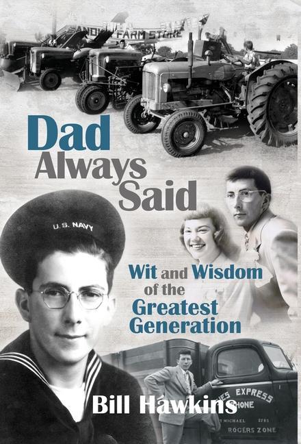 Vorderes Coverbild Dad Always Said: Wit and Wisdom of the Greatest Generation