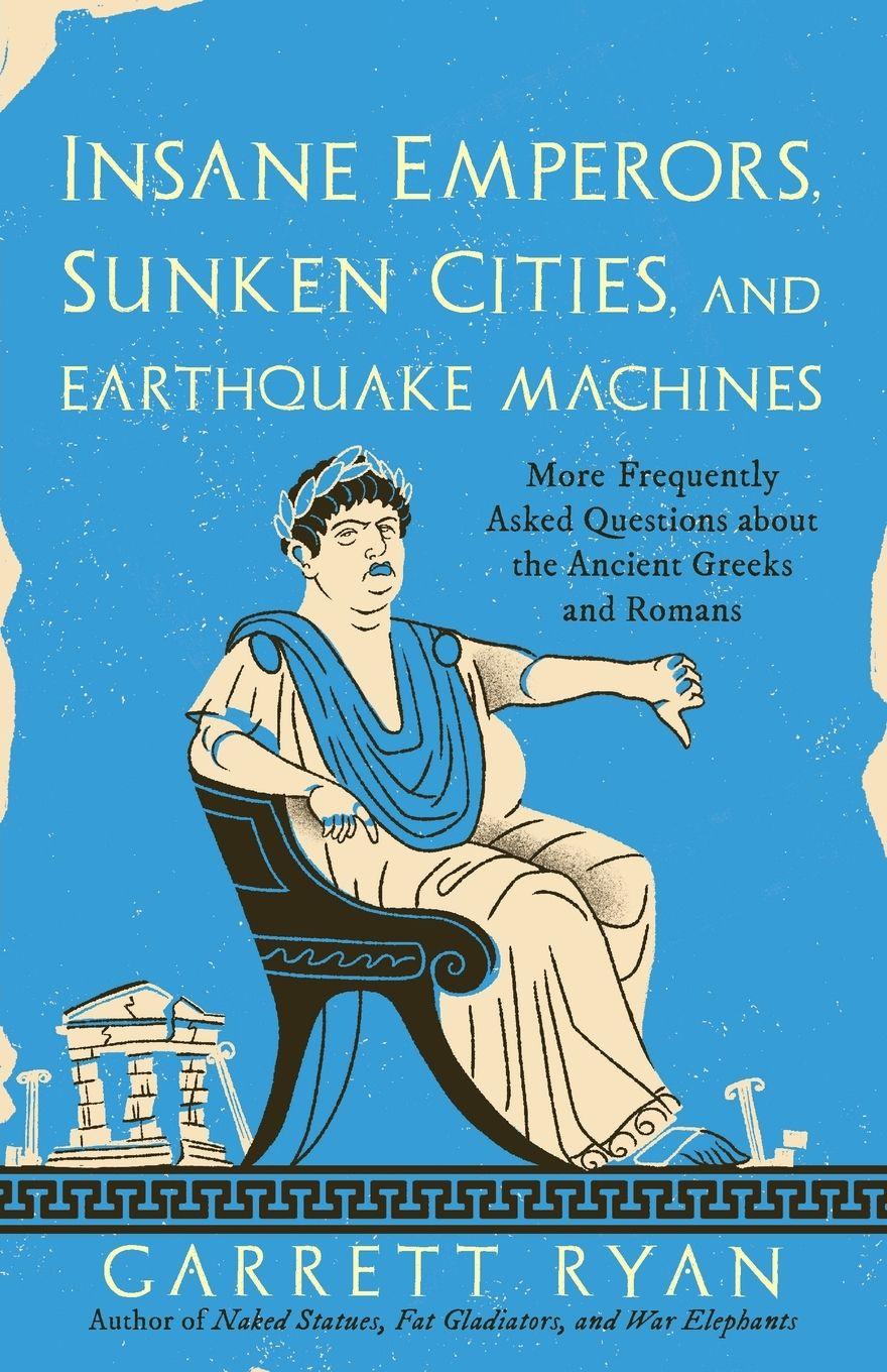 Vorderes Coverbild Insane Emperors, Sunken Cities, and Earthquake Machines