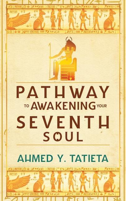 Vorderes Coverbild Pathway to Awakening your Seventh Soul