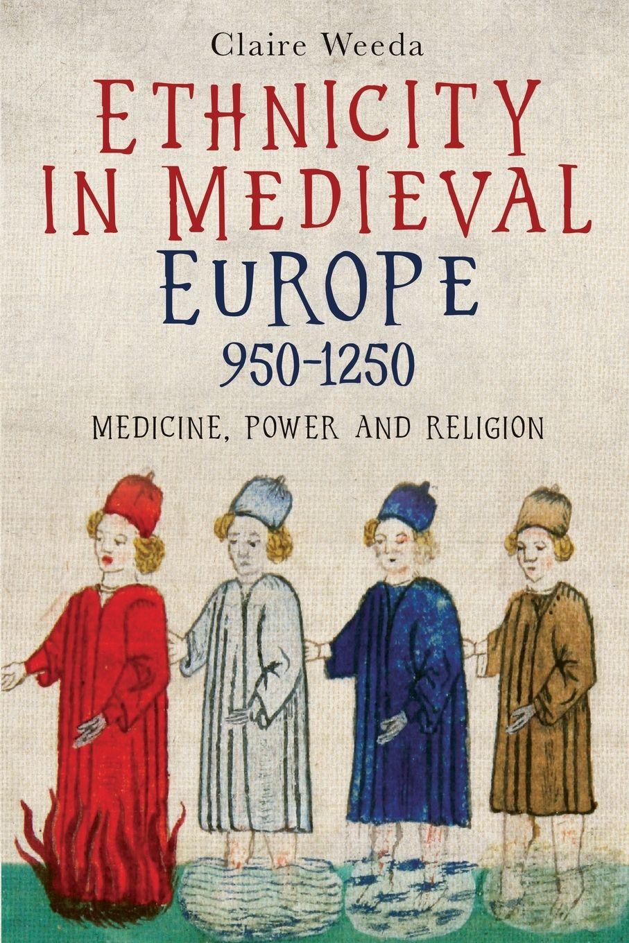 Vorderes Coverbild Ethnicity in Medieval Europe, 950-1250