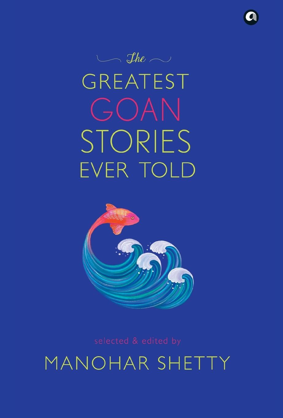 Vorderes Coverbild The Greatest Goan Stories Ever Told