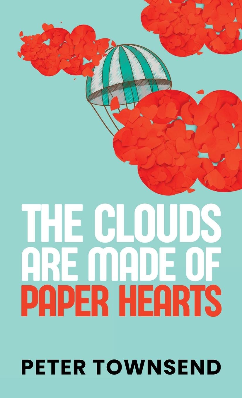 Vorderes Coverbild The Clouds are made of Paper Hearts