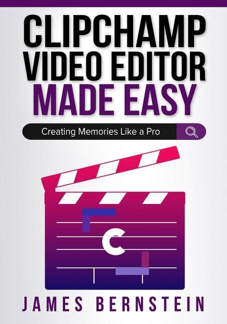 Vorderes Coverbild Clipchamp Video Editor Made Easy