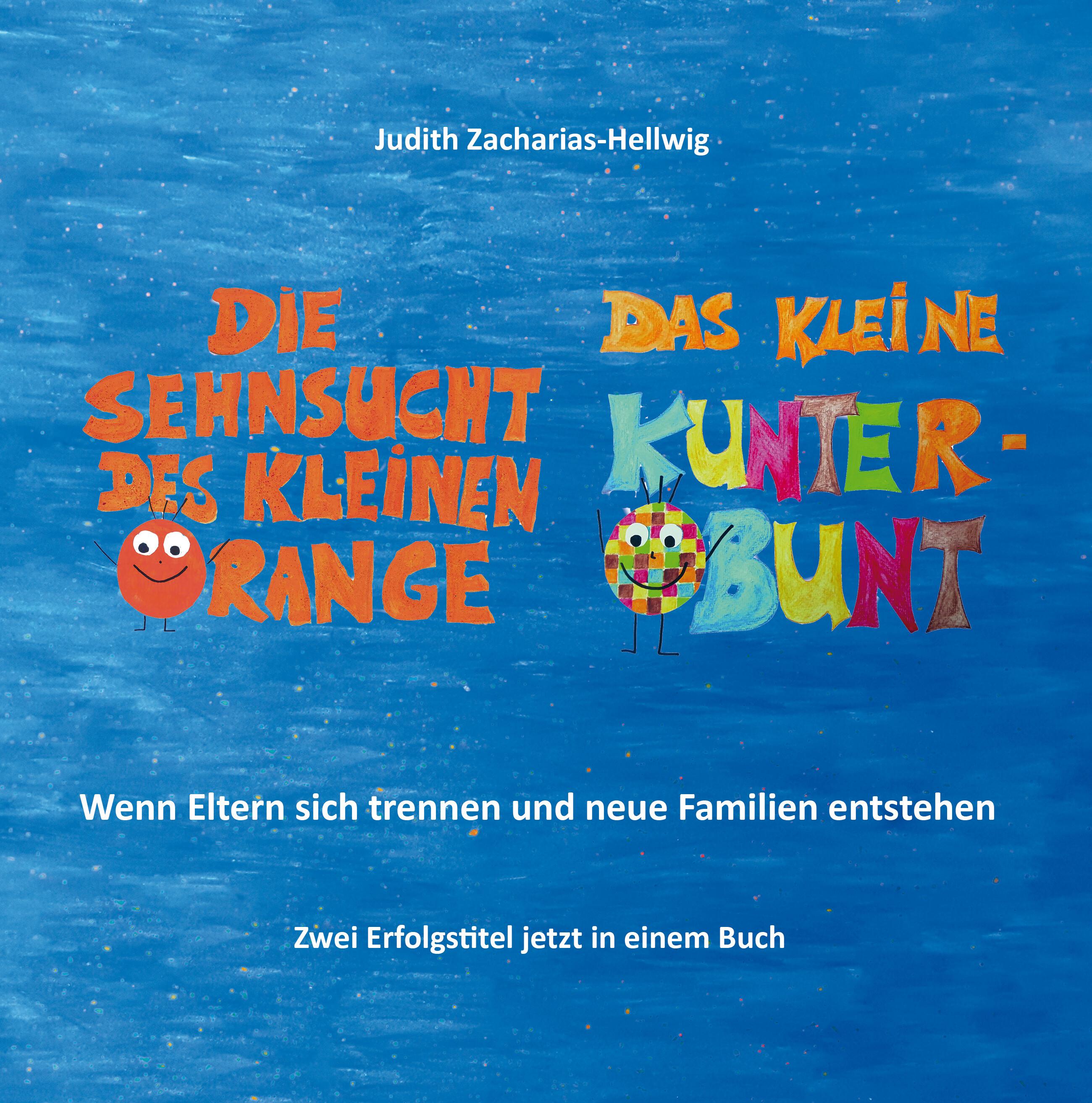 Vorderes Coverbild Die Sehnsucht des kleinen Orange + Das kleine Kunterbunt