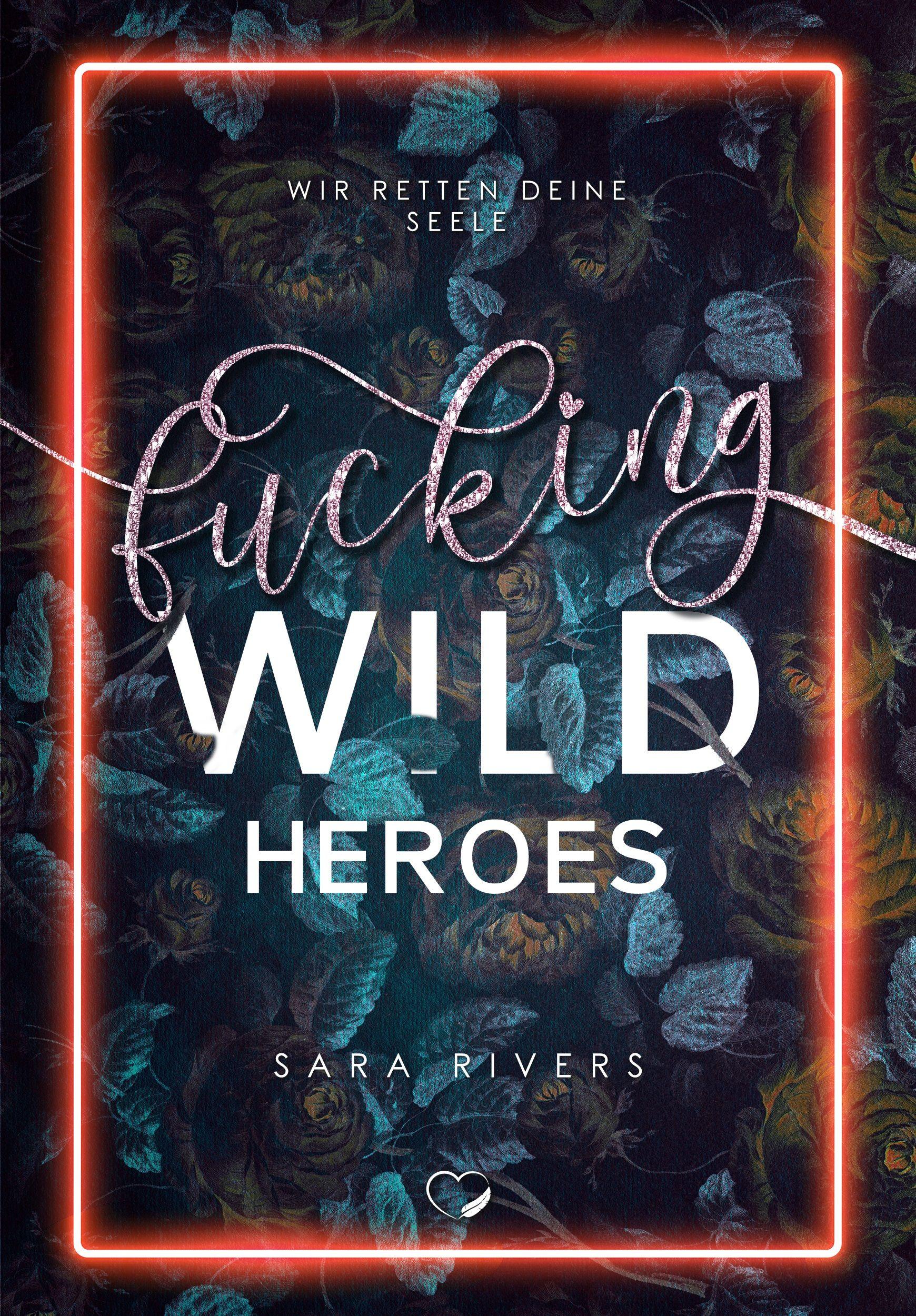 Vorderes Coverbild Fucking Wild Heroes