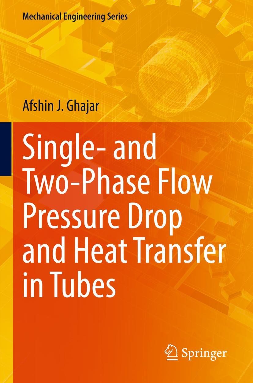 Vorderes Coverbild Single- and Two-Phase Flow Pressure Drop and Heat Transfer in Tubes