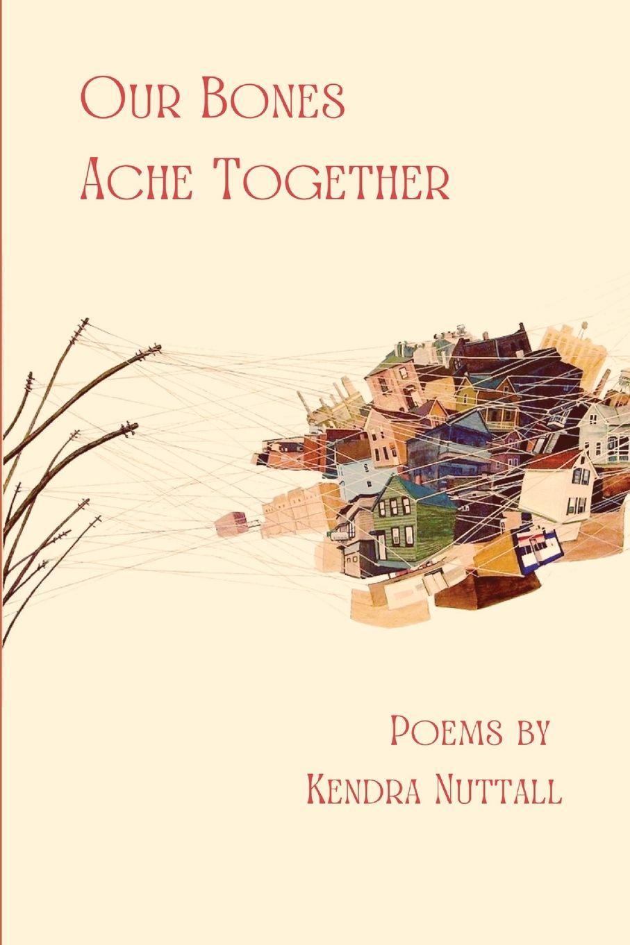 Vorderes Coverbild Our Bones Ache Together