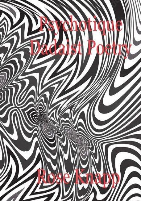Vorderes Coverbild Psychotique Dadaist Poetry