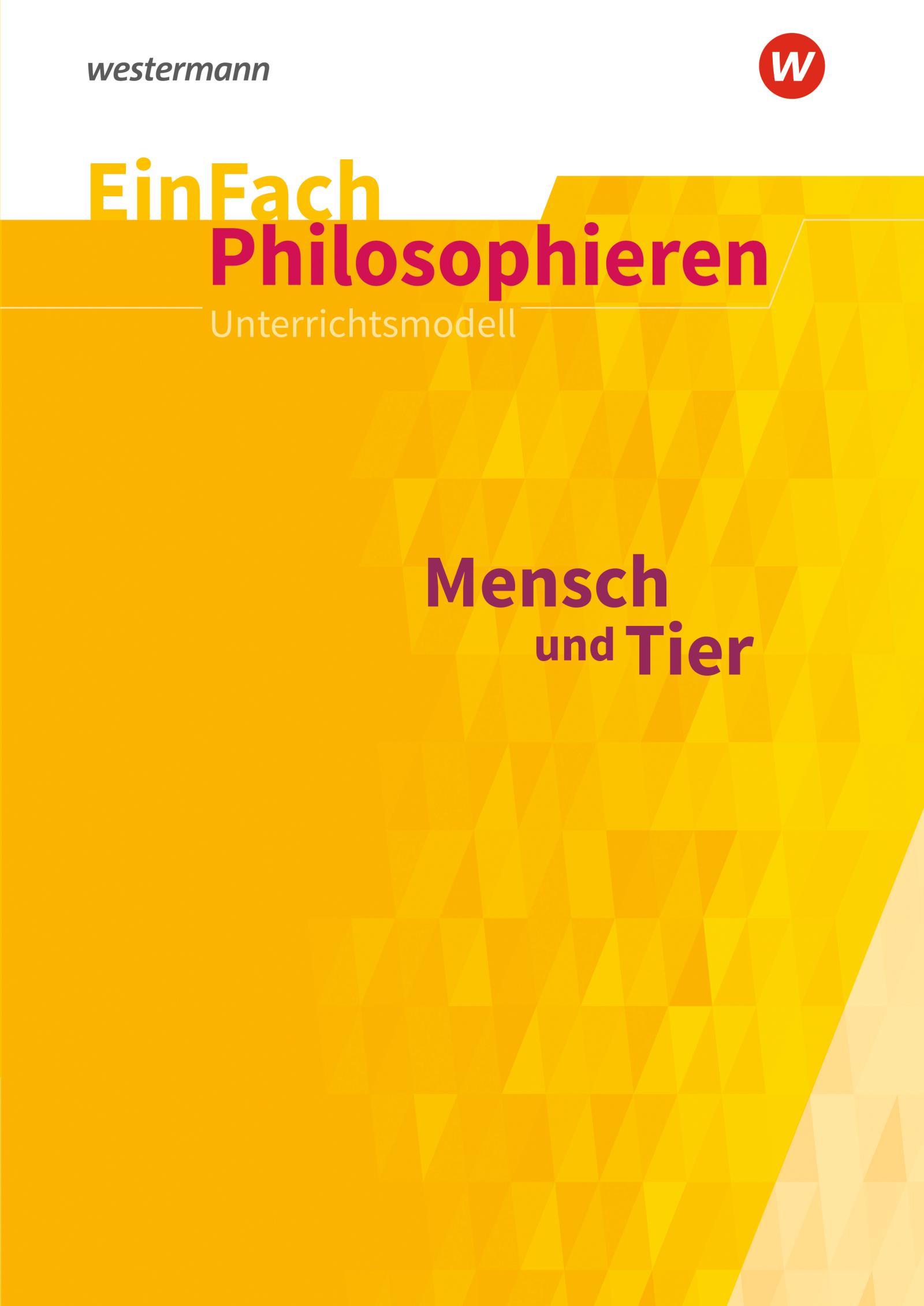 Vorderes Coverbild Mensch und Tier. EinFach Philosophieren
