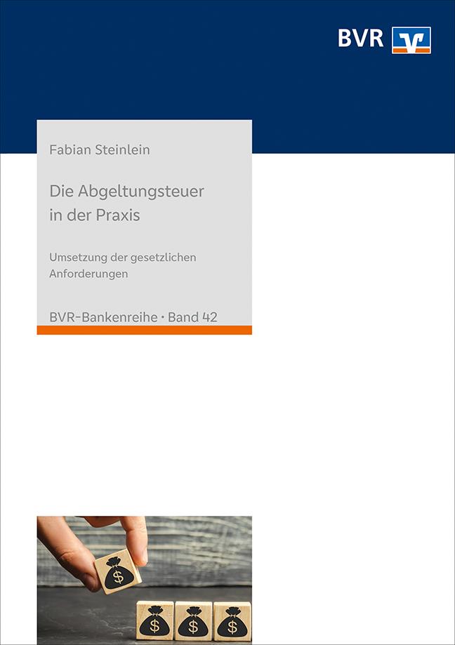 Vorderes Coverbild Die Abgeltungsteuer in der Praxis