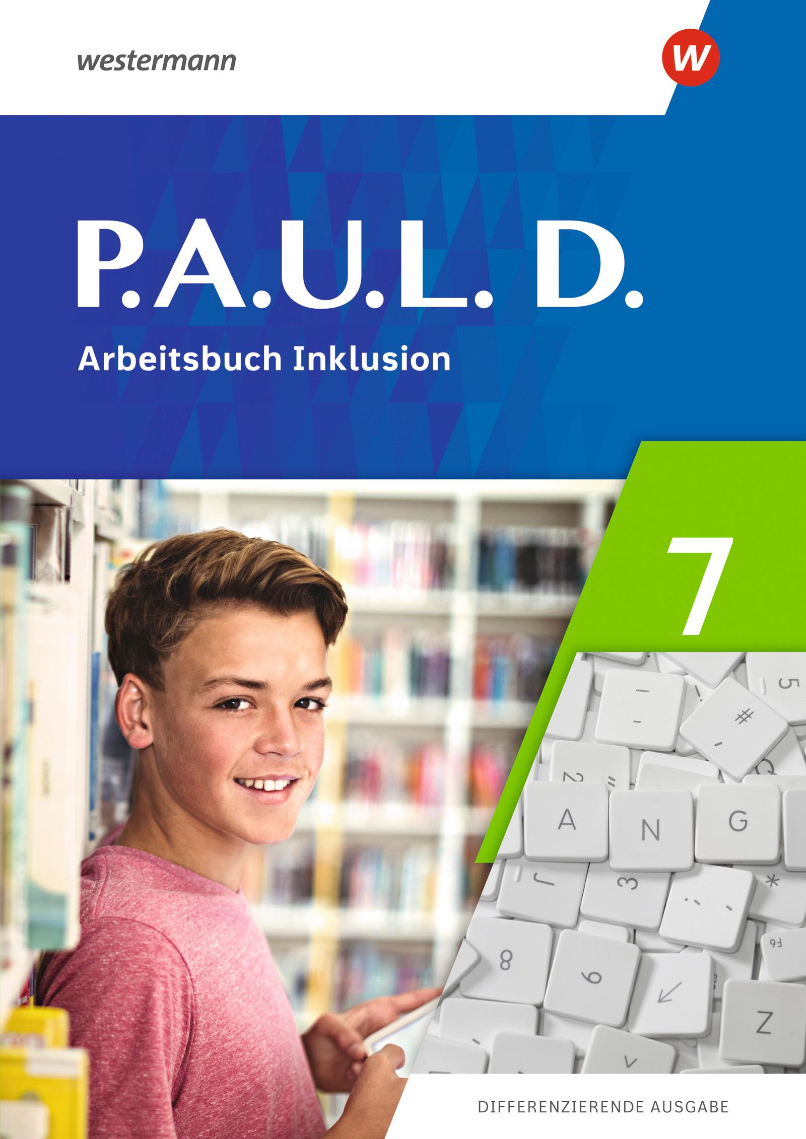 Vorderes Coverbild P.A.U.L. D. (Paul) 7. Arbeitsbuch Inklusion. Differenzierende Ausgabe