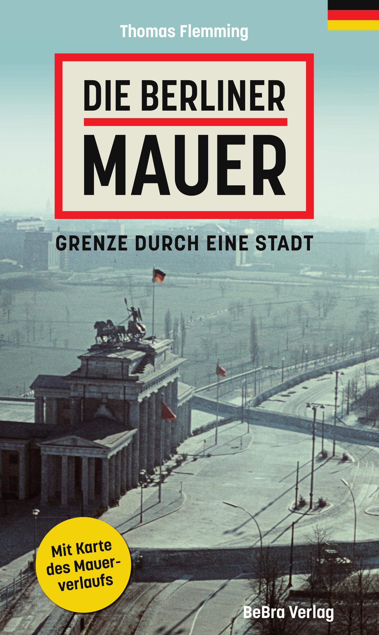 Vorderes Coverbild Die Berliner Mauer