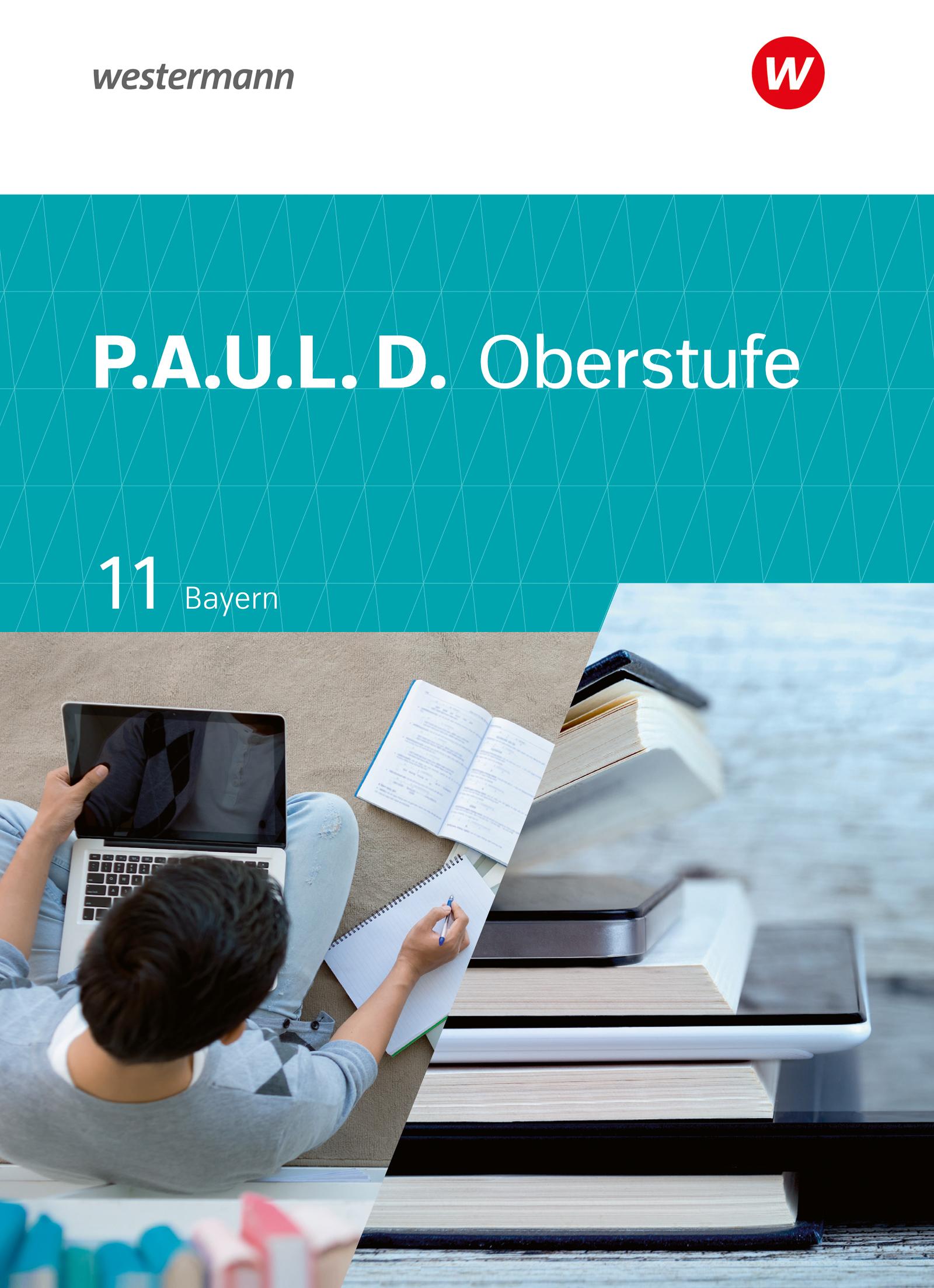 Vorderes Coverbild P.A.U.L. D. (Paul) 11. Schulbuch. Für die Oberstufe in Bayern
