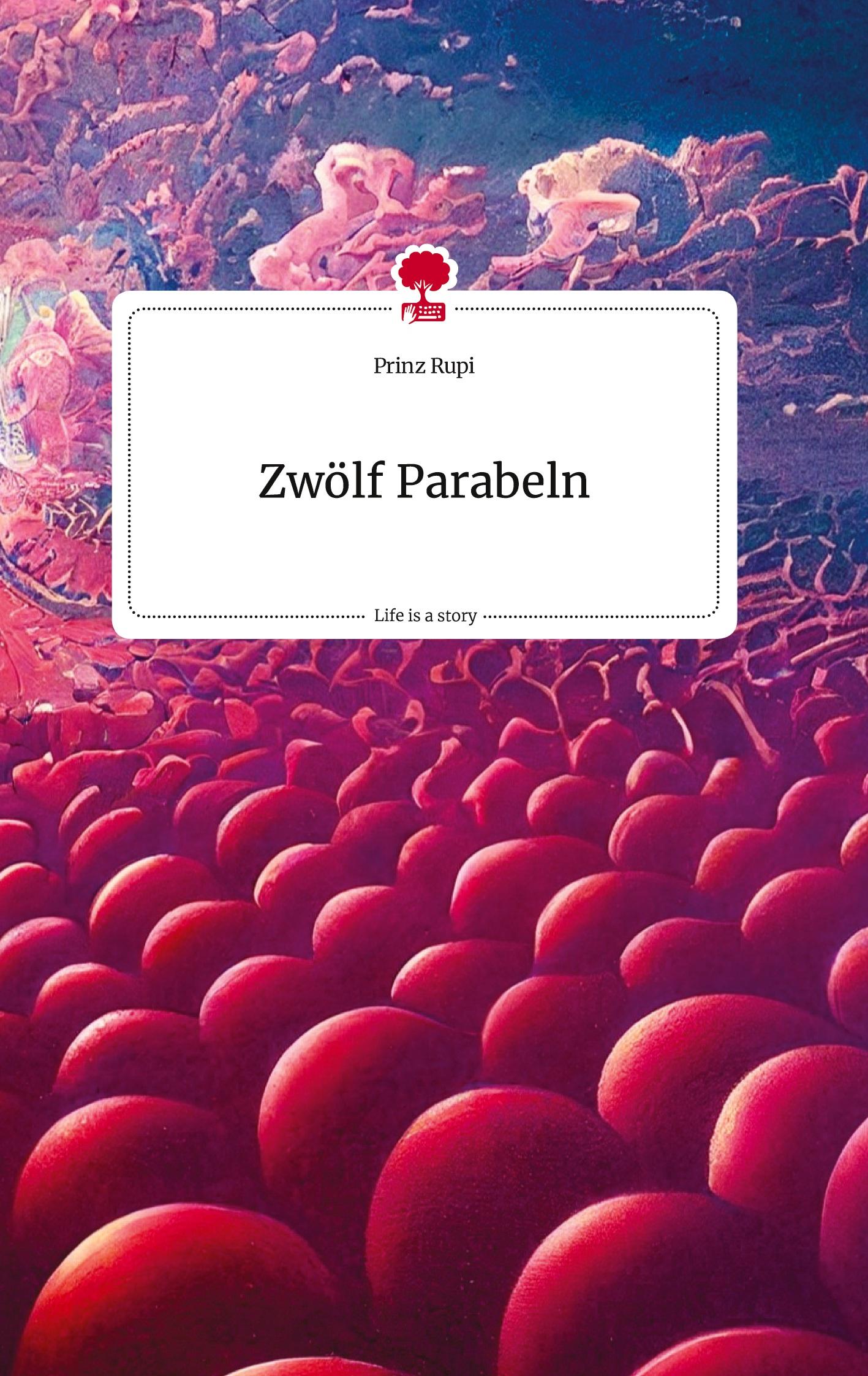 Vorderes Coverbild Zwölf Parabeln. Life is a Story - story.one