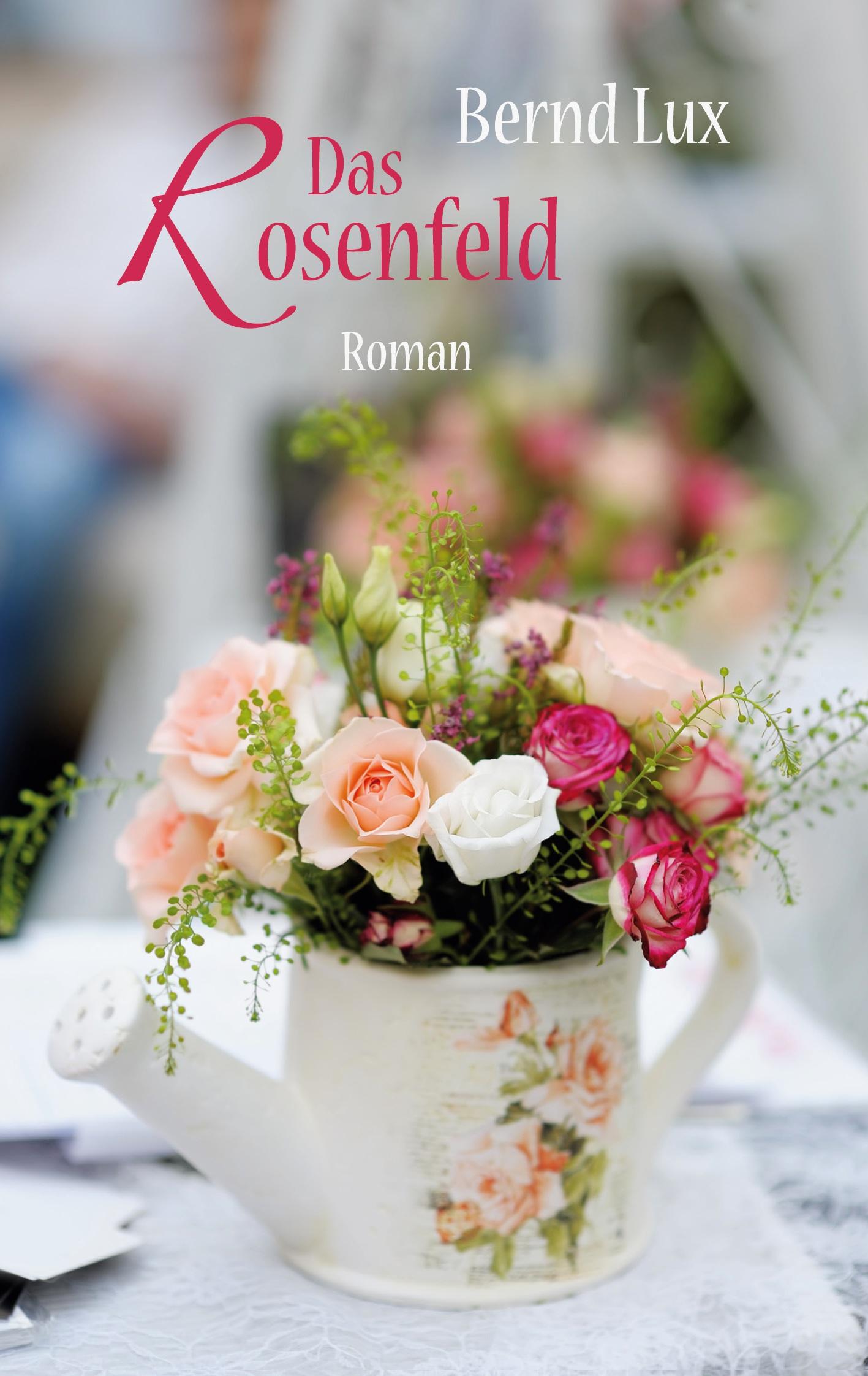 Vorderes Coverbild Das Rosenfeld
