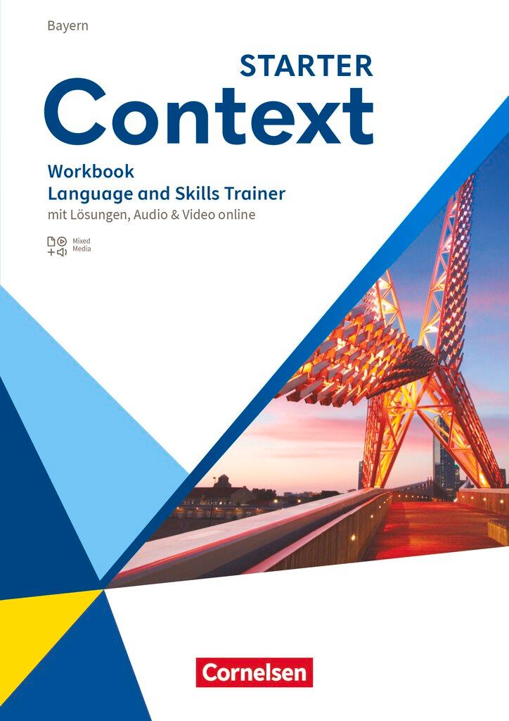 Vorderes Coverbild Context Starter. Bayern - Language and Skills Trainer - Workbook mit Lösungen