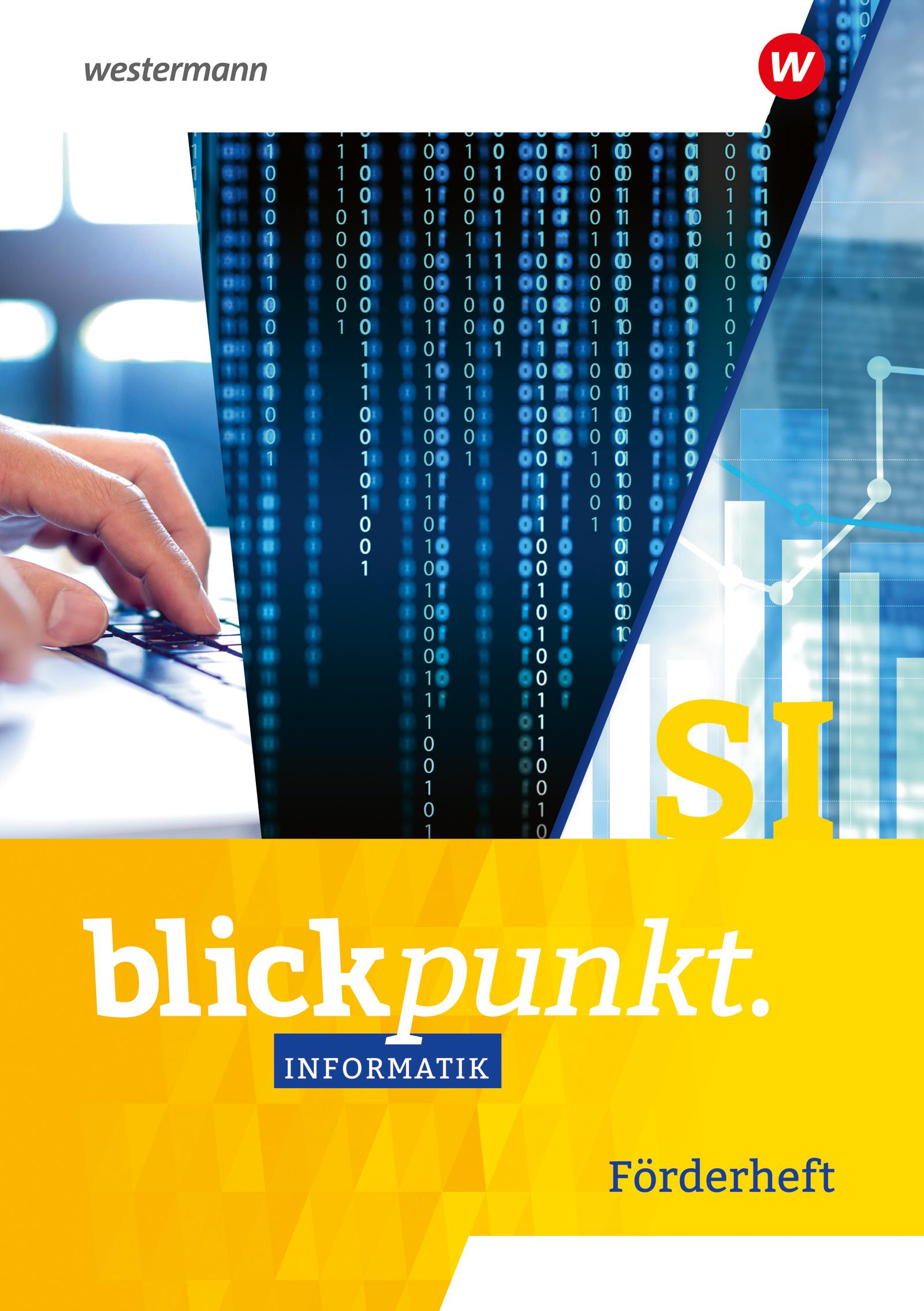 Vorderes Coverbild Blickpunkt Informatik,. Förderheft SI