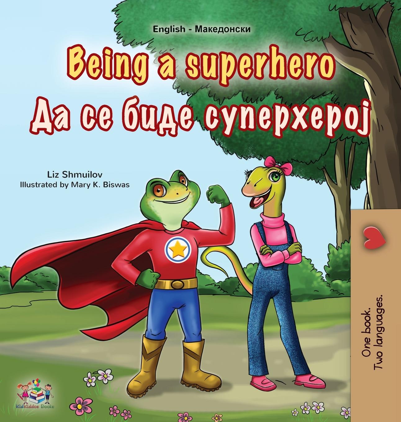 Vorderes Coverbild Being a Superhero (English Macedonian Bilingual Children's Book)