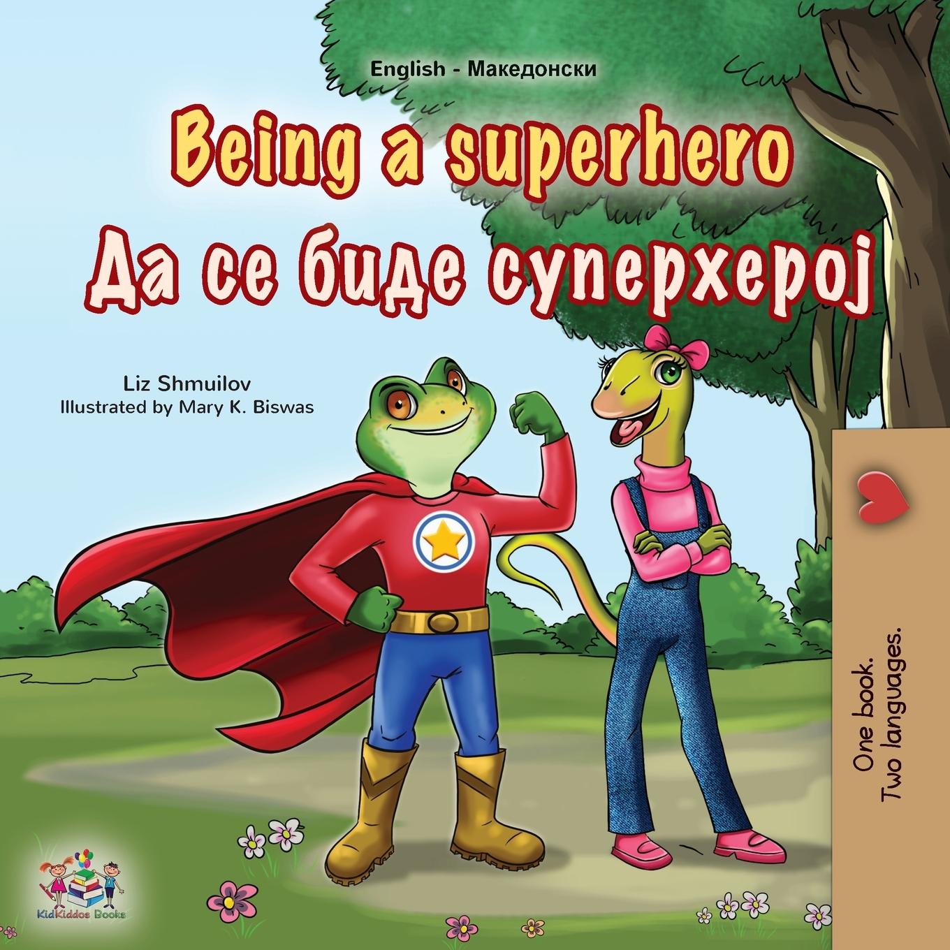 Vorderes Coverbild Being a Superhero (English Macedonian Bilingual Children's Book)