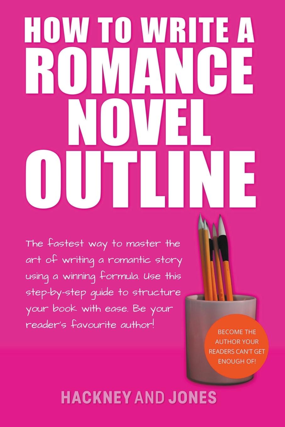 Vorderes Coverbild How To Write A Romance Novel Outline