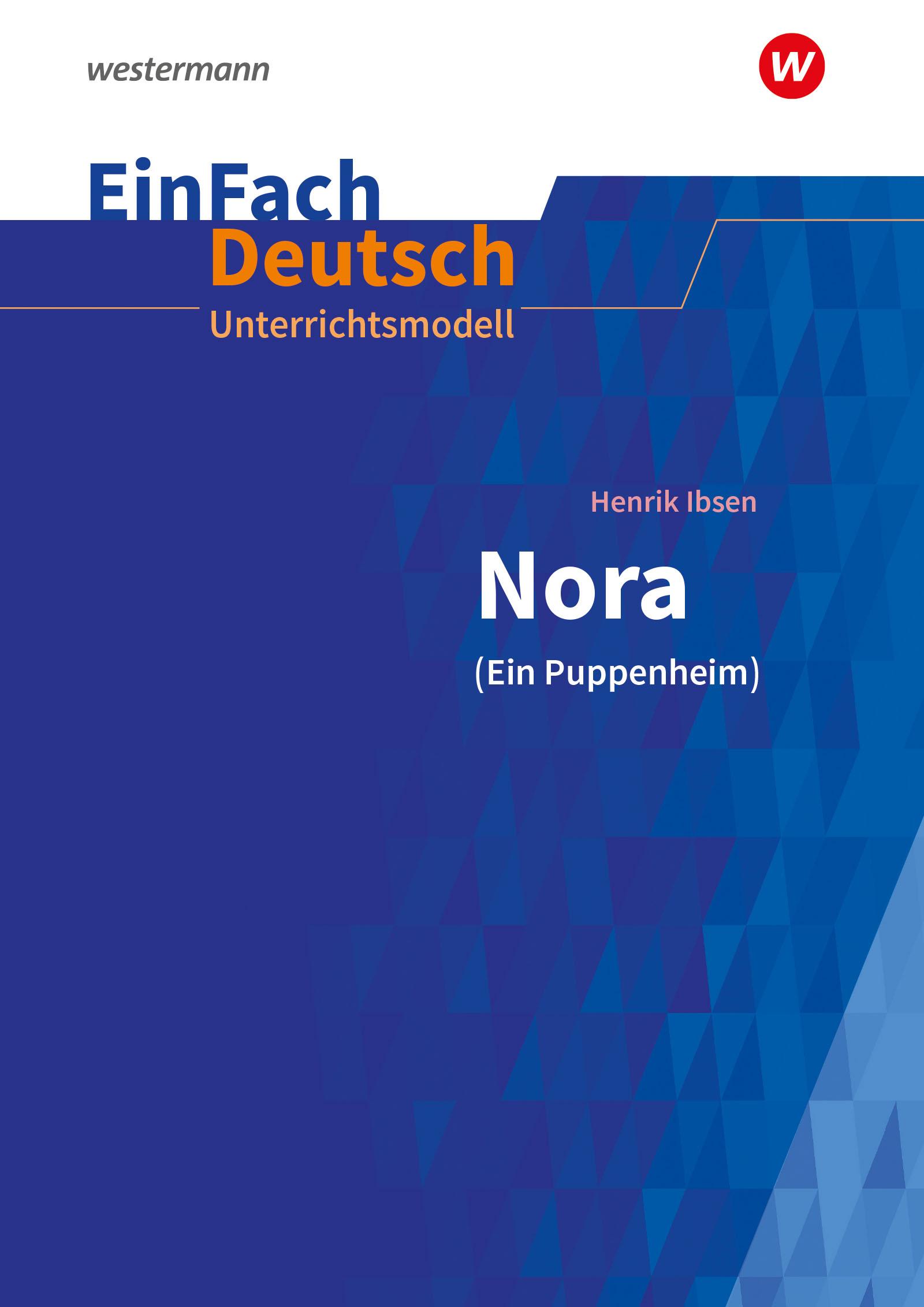 Vorderes Coverbild Nora (Ein Puppenheim). EinFach Deutsch Unterrichtsmodelle