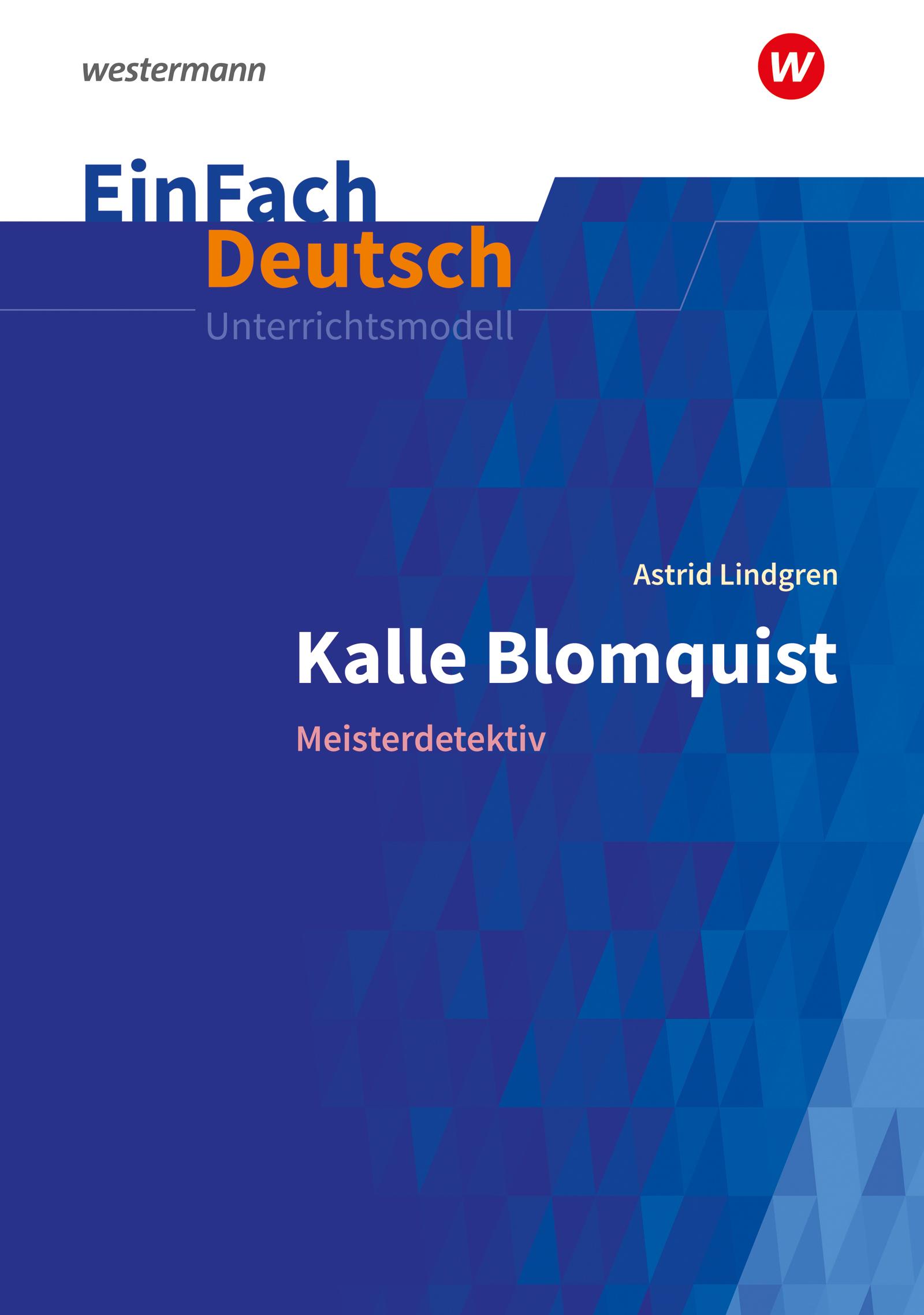 Vorderes Coverbild Kalle Blomquist Meisterdetektiv. EinFach Deutsch Unterrichtsmodelle
