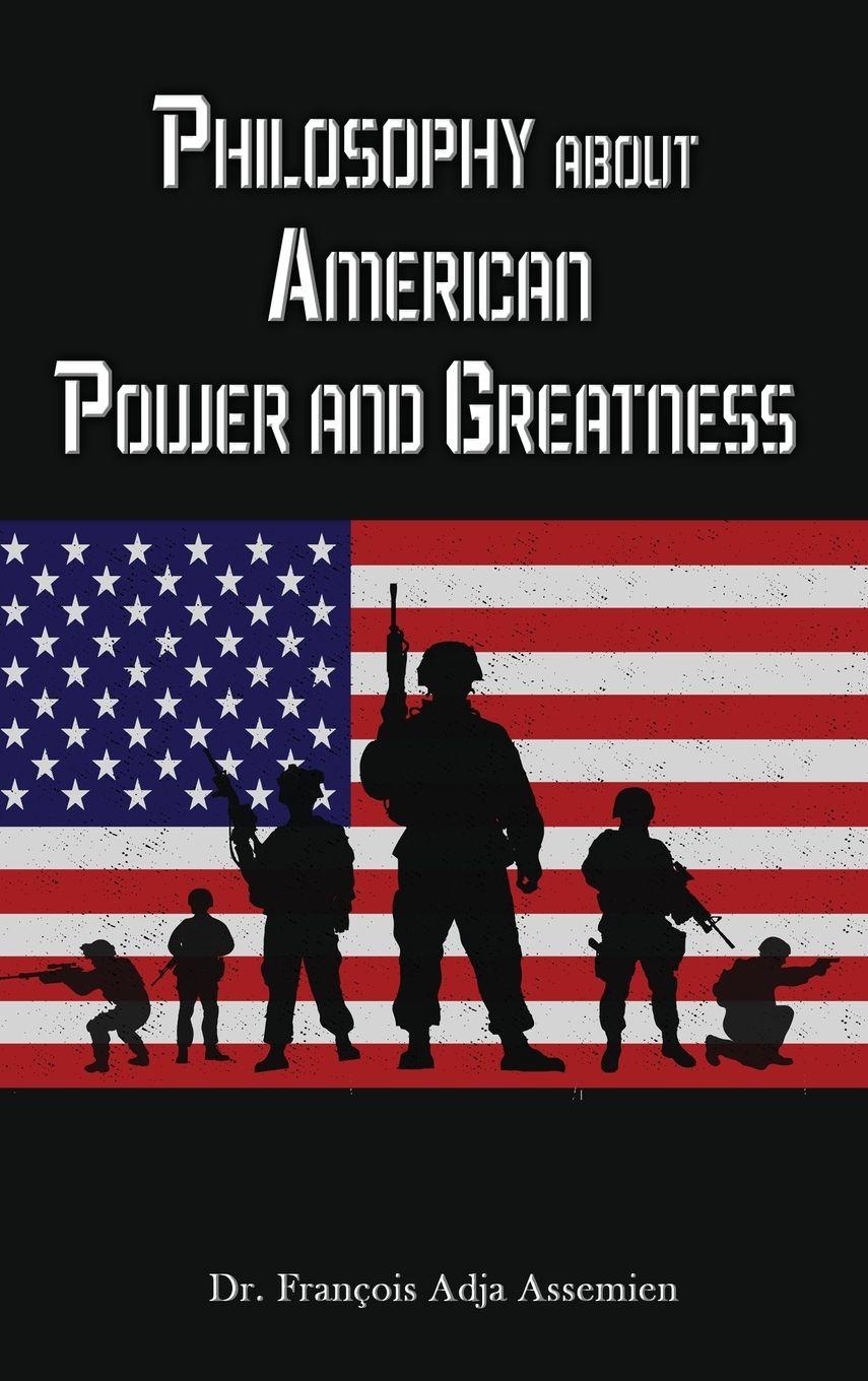 Vorderes Coverbild Philosophy about American Power and Greatness