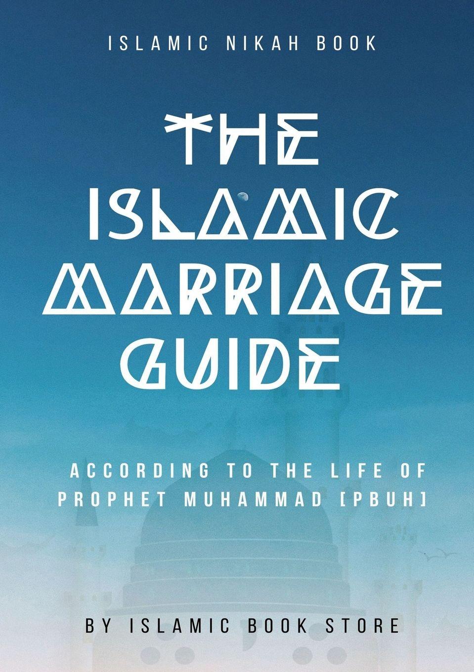 Vorderes Coverbild The Islamic Marriage Guide