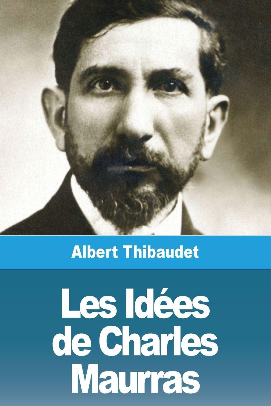 Vorderes Coverbild Les Idées de Charles Maurras