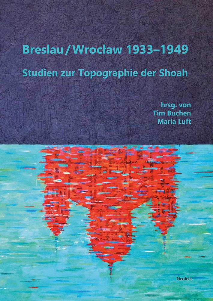 Vorderes Coverbild Breslau / Wroclaw 1933-1949