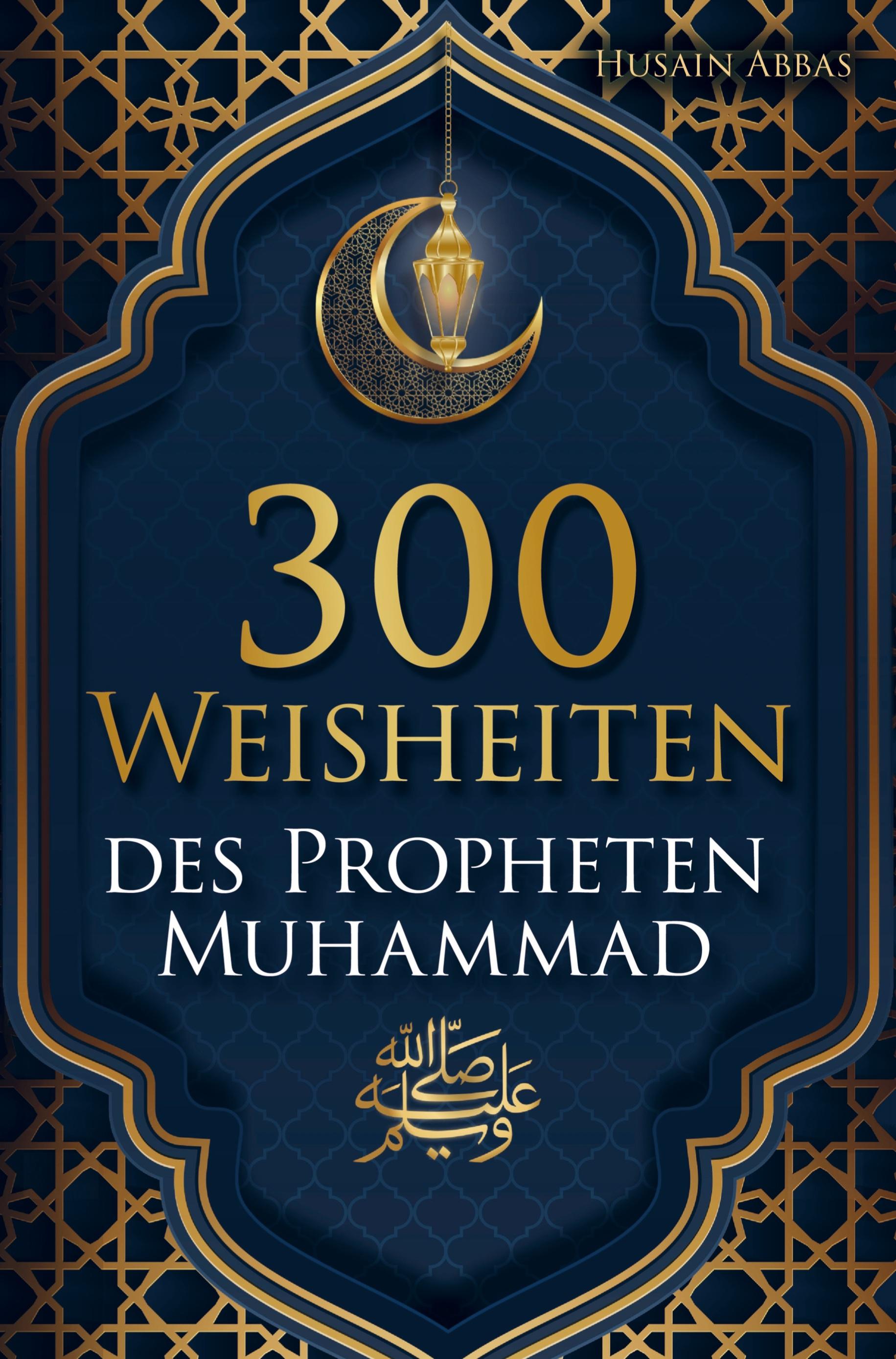 Vorderes Coverbild 300 Weisheiten des Propheten Muhammad ¿