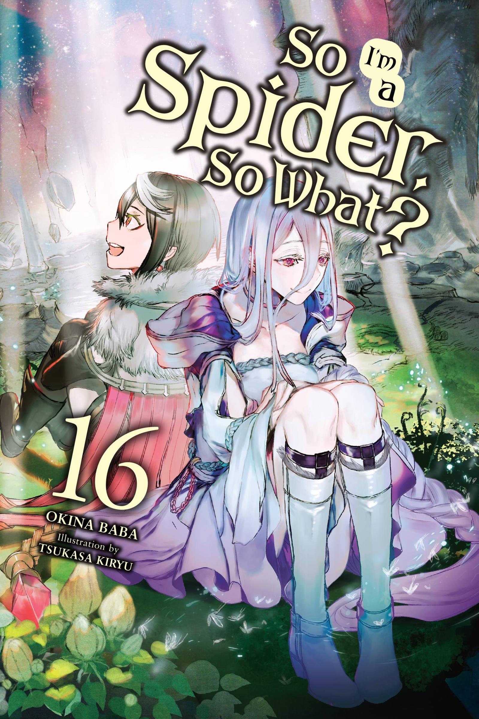 Vorderes Coverbild So I'm a Spider, So What?, Vol. 16 (Light Novel)